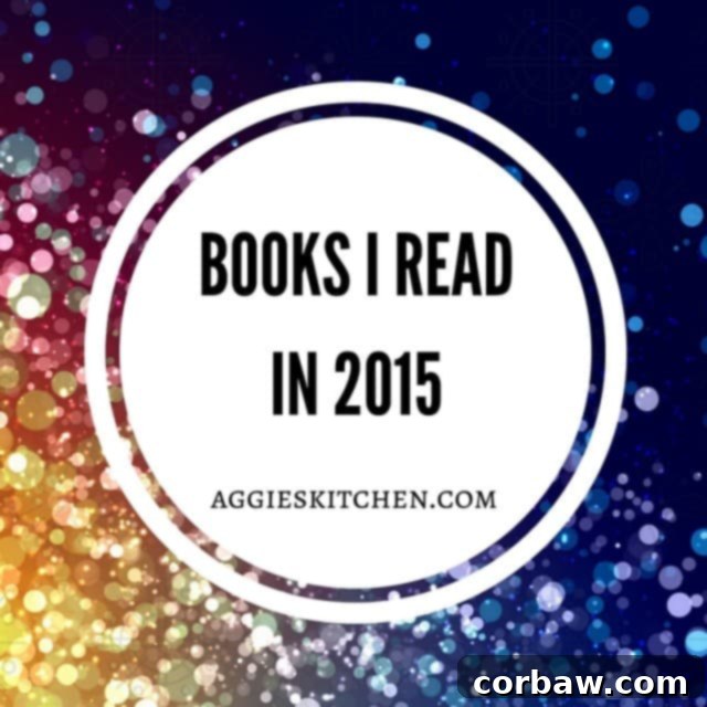 Books Read In 2015 | AggiesKitchen.com