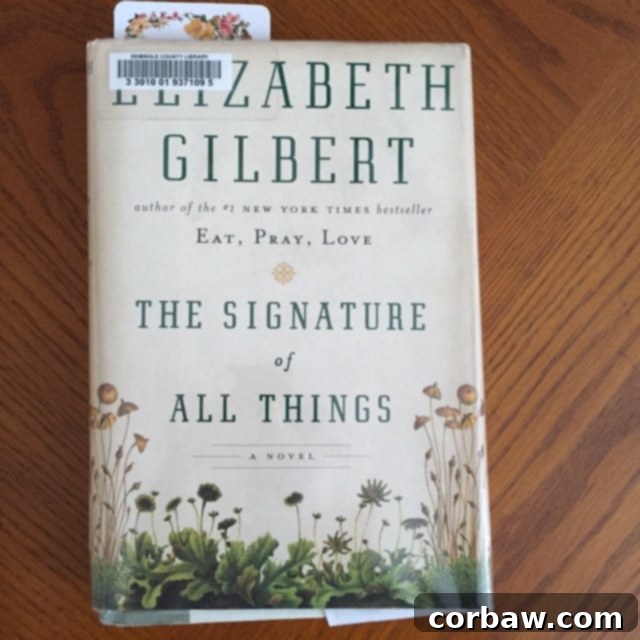 February's Literary Embrace 6 The Signature of All Things by Elizabeth Gilbert book cover