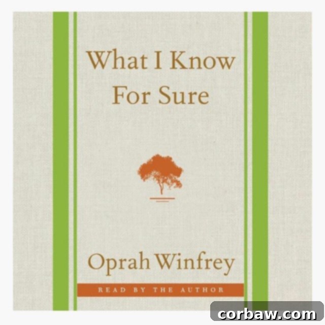 What I Know For Sure by Oprah Winfrey - Inspirational Wisdom